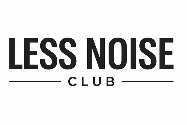 Less Noise Club